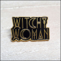 Preview: Pin "Witch Woman"