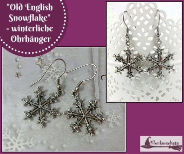 "Old English Snowflake" - winterlicher Ohrschmuck