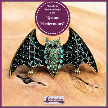 Brosche & Kettenanhänger - 2 in 1 - "Grüne Fledermaus"