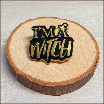 Pin "I'm a witch"