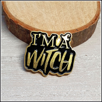 Pin "I'm a witch"