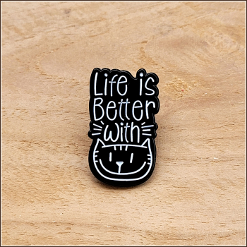 Pin "Life is better with cats"