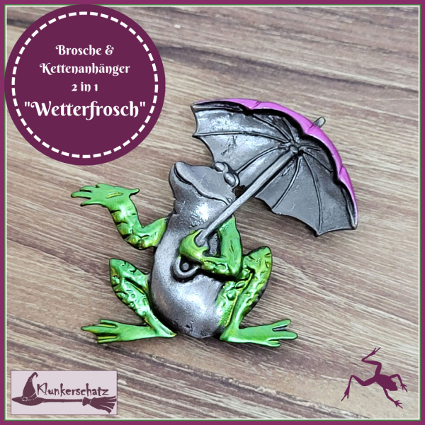 "Wetterfrosch" - Brosche & Kettenanhänger - 2 in 1