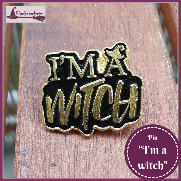 Pin "I'm a witch"